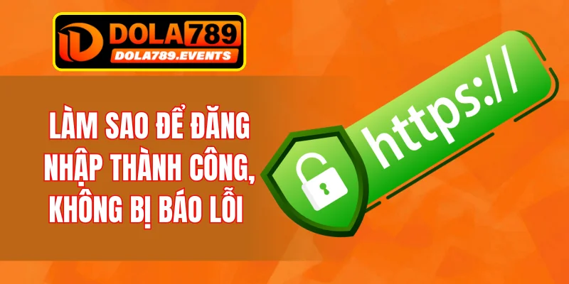 Làm sao để đăng nhập thành công, không bị báo lỗi 
